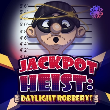 Jackpot Heist: Daylight Robbery! - JPMAXWIN188