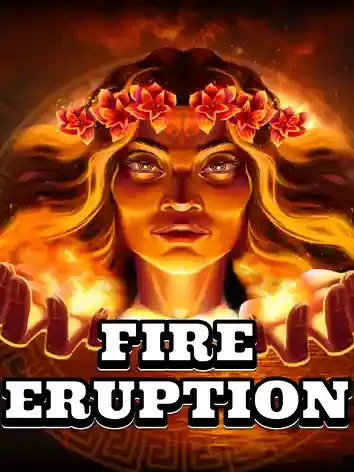 Fire Eruption - JPMAXWIN188