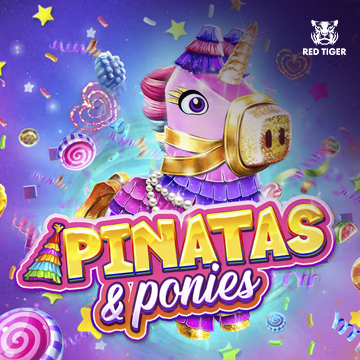 Pinatas and Ponies - JPMAXWIN188