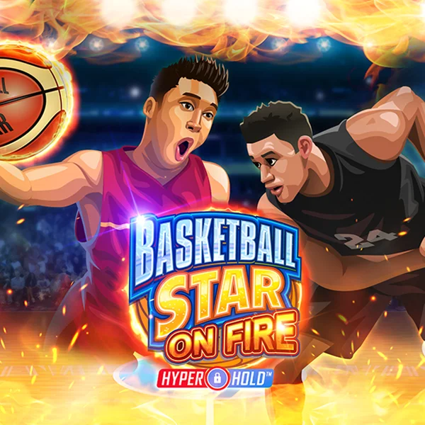 Basketball Star on Fire - JPMAXWIN188