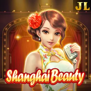 Jili : Shanghai Beauty - JPMAXWIN188