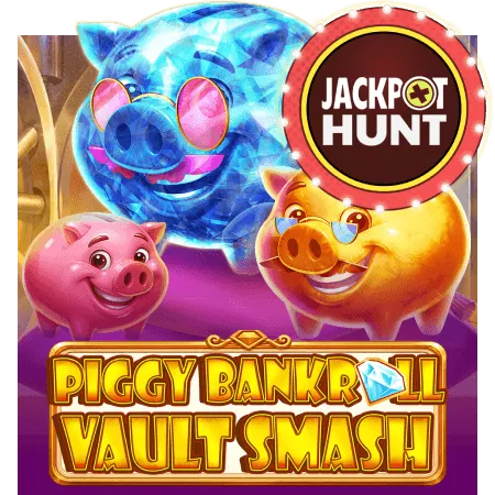Piggy Bankroll: Vault Smash - JPMAXWIN188